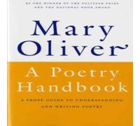 Mary Oliver Poetry Handbook Paperback Mary Oliver Multicolor