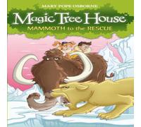 Mary Pope Osborne Magic Tree House 7: Mammoth to the Rescue Paperback Book Mary Pope Osborne Multicolor