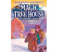 Mary Pope Osborne's Magic Tree House: The Graphic Novel (Magic Tree House Graphic Novels)