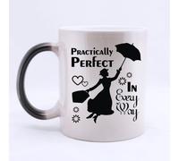 Mary Poppins Practically Perfect in Every Way- Funny Magic Morphing Mug 11oz Coffee Mugs or Tea Cup Cool Birthday/christmas Gifts for Men,women,him,boys and Girls