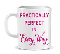 Mary Poppins Practically Perfect Mug Humour Novelty Funny Birthday Gift Office Men Women Tea Coffee Perfect Mugs®