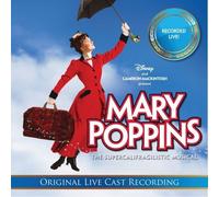 Mary Poppins: The Live Cast Recordings By Richard M. Sherman,Robert B. Sherman (2011-04-05)