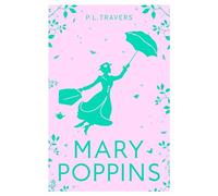 P.L Travers – Mary Poppins – The Original Bestseller – Kids' Book