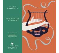 Mary Renault The Praise Singer : A Virago Modern Classic Paperback Book Mary Renault Multicolor