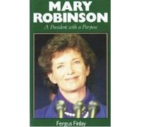 Mary Robinson: A President with a Purpose