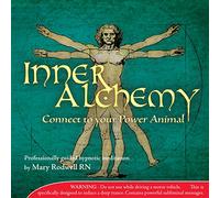 Mary Rodwell RN - Inner Alchemy Vol 18 - Connect to your Power Animal