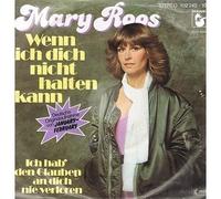 Mary Roos - Wenn ich dich nicht halten kann (January-February; 1980) / Vinyl single [Vinyl-Single 7'']