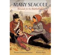Mary Seacole: Bound for the Battlefield