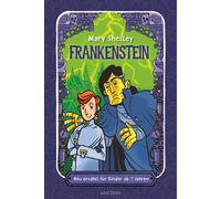 Mary Shelley Ch Frankenstein. Neu erzählt für Kinder ab 7 Jahren: Kl (Paperback)