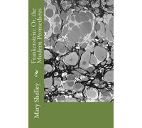 Mary Shelley Frankenstein: Or, the Modern Prometheus Paperback Book Mary Shelley Multicolor