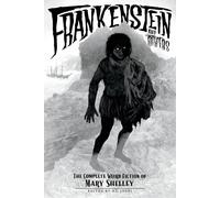 Mary Shelley Frankenstein & Others: The Complete Weird Fiction of Mary Mary Shelley Multicolor