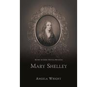 Mary Shelley (Gothic Authors: Critical Revisions)
