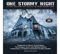 Mary Shelley One Stormy Night: A Story Challenge that Created the Gothic Horror in White Mary Shelley White