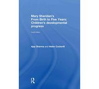 Mary Sheridan's From Birth to Five Years: Children's Developmental Progress