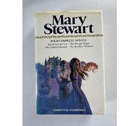 Mary Stewart: Four Complete Novels