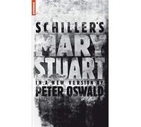 Mary Stuart: 1 (Oberon Modern Plays)