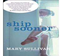 Mary Sullivan Ship Sooner Paperback Book Mary Sullivan Multicolor