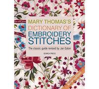 Mary Thomas’s Dictionary of Embroidery Stitches
