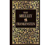 Mary W. Shelley Ana Frankenstein oder Der neue Prometheus: Leinen mit (Hardback)