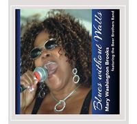 Mary Washington Brooks Featuring the Beer Brothers - Blues Without Walls
