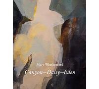 Mary Weatherford: Canyon-Daisy-Eden