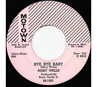 Mary Wells - Bye Bye Baby / Please Forgive Me
