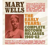 Mary Wells - The Early Years: Complete Motown Releases 1960-62
