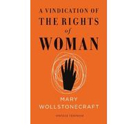 A Vindication of the Rights of Woman (Vintage Feminism Short Edition): (Vintage Feminism Short Editions)