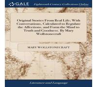 Mary Wollstonecraft Original Stories From Real Life; With Conversations, Calculated to Mary Wollstonecraft Multicolor
