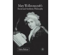 Mary Wollstonecraft's Social and Aesthetic Philosophy : An Eve to Please Me