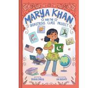 Marya Khan and the Disastrous Class Project (Marya Khan #5)