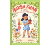 Marya Khan and the Fabulous Jasmine Garden (Marya Khan #2)