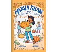 Marya Khan and the Spectacular Fall Festival (Marya Khan #3)