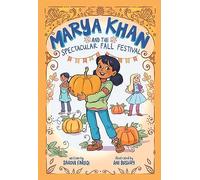 Marya Khan and the Spectacular Fall Festival (Marya Khan #3)