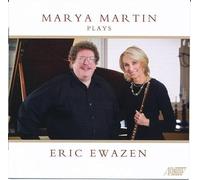 Marya Martin - Marya Martin Plays Eric Ewazen