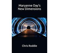 Maryanne Day's New Dimensions (Maryanne Day's Interdimensional Haunted House)