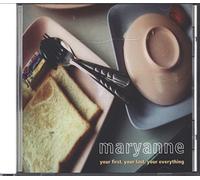 Maryanne - Your First Your Last Your Ever