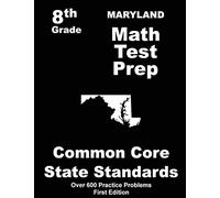 Maryland 8th Grade Math Test Prep: Common Core Learning Standards
