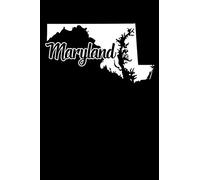 MARYLAND: A Journal, Notepad, or Diary to write down your thoughts. - 120 Page - 6x9 - College Ruled Journal - Writing Book, Personal Writing Space, Doodle, Note, Sketchpad