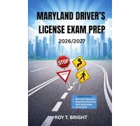 MARYLAND DRIVER’S LICENSE EXAM PREP 2026/2027: An Essential Manual for First Time Success