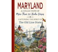 Maryland Haiku: More than 200 Versses Celebrating Old Line State History, Traditions, State Symbols, Cities & Towns, Customs, Popular Culture, Sports ... Transplants, Travelers & Poetry Lovers