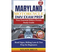 Maryland Motorcycle DMV EXAM PREP: Your Essential Riders Permit Study Guide - Road Signs, Riding Laws & Test Prep for Beginners (Two-Wheel Test Mastery Series)