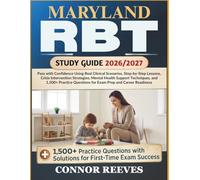 MARYLAND RBT STUDY GUIDE 2026/2027: Pass with Confidence Using Real Clinical Scenarios, Step-by-Step Lessons, Crisis Intervention Strategies, Mental ... Questions for Exam Prep and Career Readiness