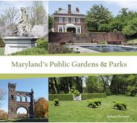 Maryland's Public Gardens & Parks