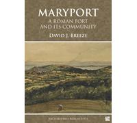 Maryport: A Roman Fort and Its Community