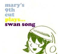 Mary's 9th Cut - Swan Song (UK