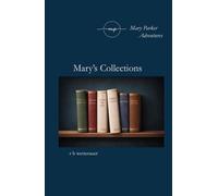 Mary's Collections (Mary Parker: On the Way)