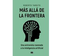 Más allá de la frontera: Una entrevista razonada a la inteligencia artificial