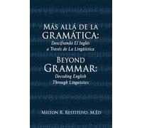 Más allá de la gramática: Beyond Grammar: Decoding English Through Linguistics: 0