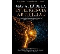 MÁS ALLÁ DE LA IA: El Renacer del Talento Humano a través de la Soberanía Cognitiva Total.